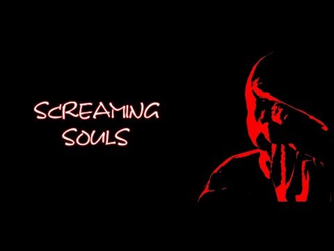 Screaming Souls